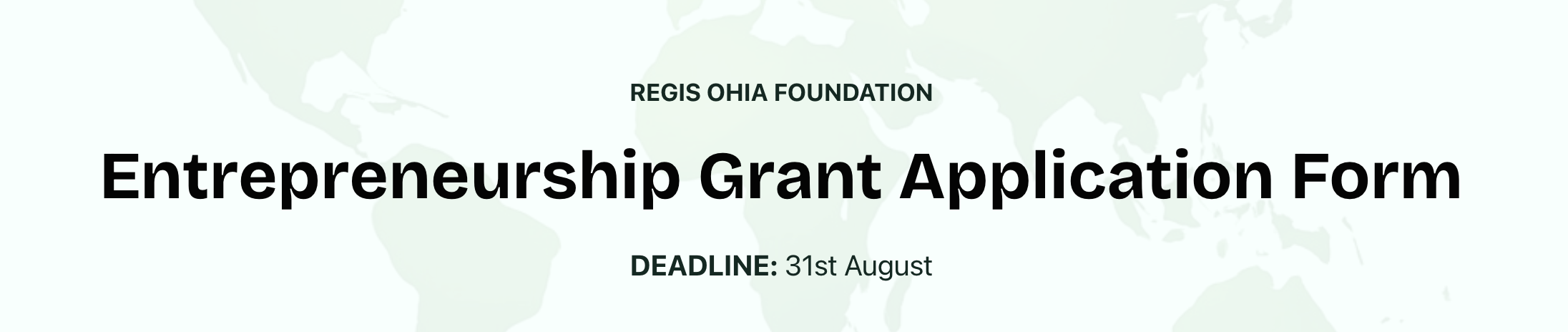 Regis Ohia Foundation Entrepreneurship Grant 2025